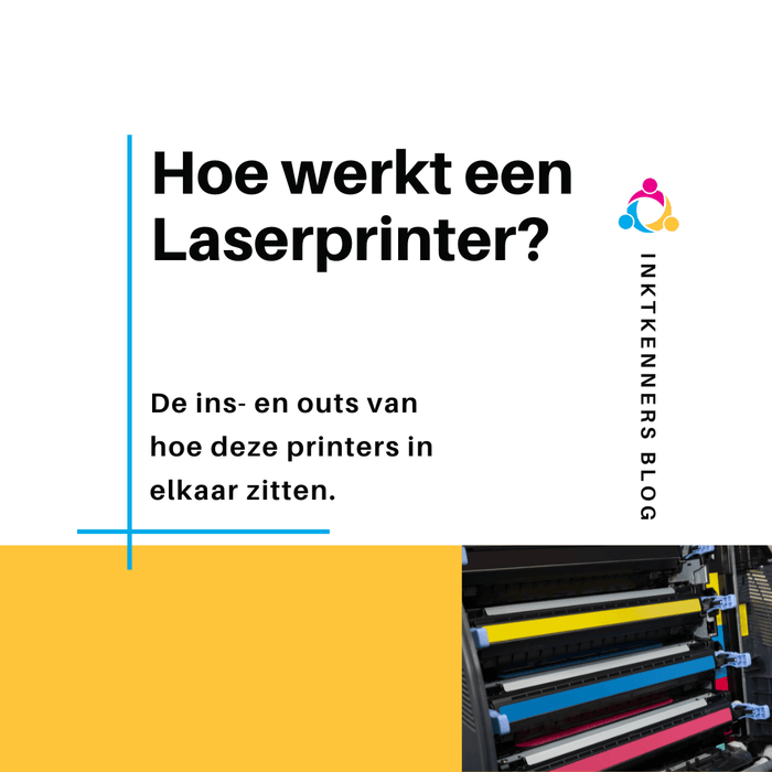 Hoe werkt een Laserprinter - Inktkenners blog