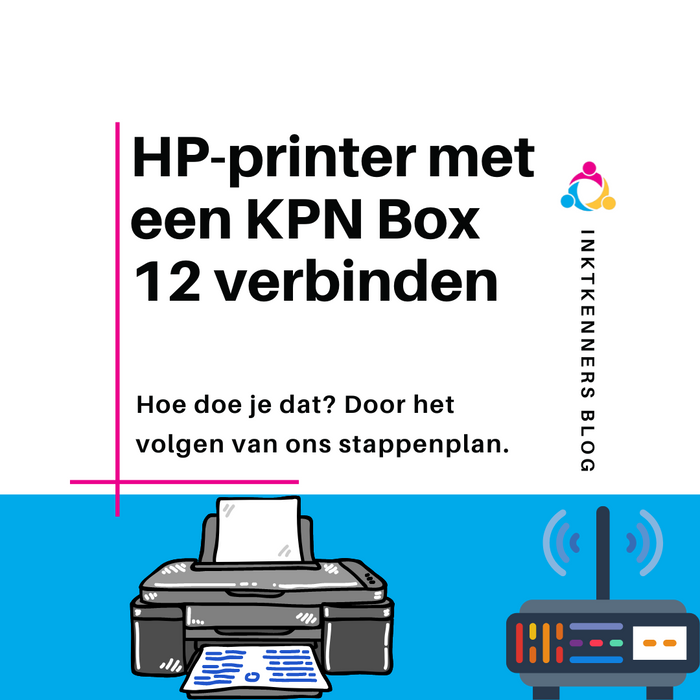 HP-printer met een KPN Box 12 verbinden - Inktkenners